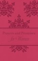 Prayers & Promises for Women: 200 Encouraging Scriptures with Prayer Starters - eBook