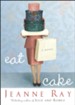 Eat Cake: A Novel - eBook