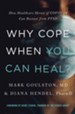 Why Cope When You Can Heal?: How Healthcare Heroes of Covid-19 Can Recover from PTSD