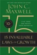 The 15 Invaluable Laws of Growth: Live Them and Reach Your Potential - eBook