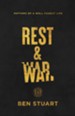 Rest and War: Rhythms of a Well-Fought Life  - Slightly Imperfect