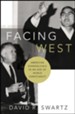 Facing West: American Evangelicals in an Age of World Christianity