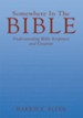 Somewhere In The Bible: Understanding Bible Scriptures and Creation - eBook