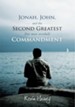 Jonah, John, and the Second Greatest (but Most Avoided) Commandment - eBook