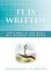 IT IS WRITTEN: GOD'S WORD IN YOUR MOUTH WILL RECREATE YOUR WORLD - eBook