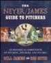 The Neyer/James Guide to Pitchers: A Definitive Guide to Baseball's 1,887 Most Memorable Pitchers