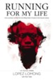 Running for My Life: One Lost Boy's Journey from the Killing Fields of Sudan to the Olympic Games - eBook