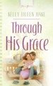 Through His Grace - eBook