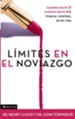 Limites en el Noviazgo: When to say YES. When to say NO. Take control of your life. - eBook