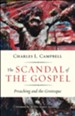 The Scandal of the Gospel: Preaching and the Grotesque