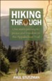Hiking Through: One Man's Journey to Peace and Freedom on the Appalachian Trail - eBook