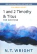 1 and 2 Timothy and Titus for Everyone: 20th Anniversary Edition with Study Guide - Enlarged Print Edition