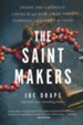 The Saint Makers: Inside the Catholic Church and How a War Hero Inspired a Journey of Faith
