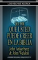 Los Hechos Del Por Que Puede Creer En La Biblia - eBook