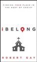 iBelong: Finding Your Place in the Body of Christ