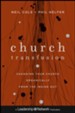 Church Transfusion: Changing Your Church Organically-From the Inside Out - eBook
