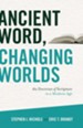 Ancient Word, Changing Worlds: The Doctrine of Scripture in a Modern Age - eBook