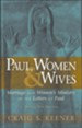 Paul, Women, and Wives: Marriage and Women's Ministry in the Letters of Paul - eBook