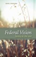 Federal Vision: Heresy at the Root - eBook