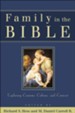 Family in the Bible: Exploring Customs, Culture, and Context - eBook