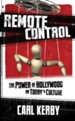 Remote Control: The Power of Hollywood on Today's Culture - eBook