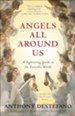 Angels All Around Us: A Sightseeing Guide to the Invisible World - eBook