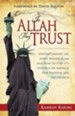 In Allah They Trust: Understanding the Spirit Behind Islam And How To Stop Its Advance on America, Our Freedom And The Church - eBook