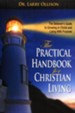 Practical Handbook for Christian Living: The Believer's Guide to Growing in Christ and Living With Purpose - eBook