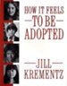 How It Feels to Be Adopted - eBook