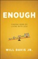 Enough: Finding More by Living with Less - eBook