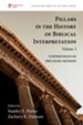 Pillars in the History of Biblical Interpretation, Volume 3