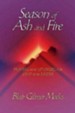 Season of Ash and Fire: Prayers and Liturgies for Lent and Easter - eBook