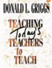 Teaching Today's Teachers to Teach - eBook