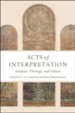 Acts of Interpretation: Scripture, Theology, and Culture