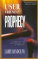 User Friendly Prophecy: Guidelines for the Effective Use of Prophecy - eBook