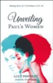 Unveiling Paul's Women: Making Sense of 1 Corinthians 11:2-16