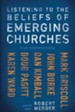 Listening to the Beliefs of Emerging Churches: Five Perspectives - eBook