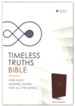 NET Timeless Truths Bible, Comfort Print--soft leather-look, brown