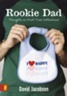 Rookie Dad: Thoughts on First-Time Fatherhood - eBook
