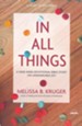 In All Things: A Nine-Week Devotional Bible Study on Unshakeable Joy