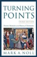 Turning Points: Decisive Moments in the History of Christianity - eBook