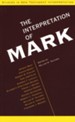 The Interpretation of Mark: Revised and Enlarged  Edition
