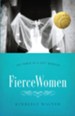 Fierce Women: The Power of a Soft Warrior / New edition - eBook