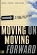Moving On--Moving Forward: A Guide for Pastors in Transition - eBook