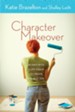 Character Makeover: 40 Days with a Life Coach to Create the Best You - eBook