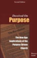 Deceived on Purpose: The New Age Implications of the Purpose Driven Church - eBook