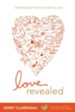 Love Revealed: Experiencing God's Authentic Love - eBook