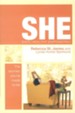 S.H.E.: Safe, Healthy, Empowered--The Woman You're Made to Be