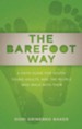 The Barefoot Way: A Faith Guide for Youth, Young Adults, and the People Who Walk with Them - eBook