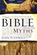 The Bible among the Myths: Unique Revelation or Just Ancient Literature? - eBook